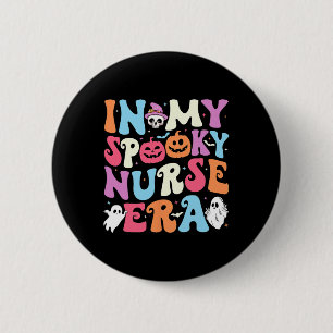 In meiner Spooky-Nurse-Ära Halloween Groovy Nursin Button
