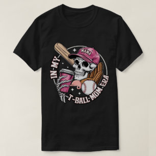 In meiner T-Ball-Mama-Ära skeleton Baseball Mutter T-Shirt