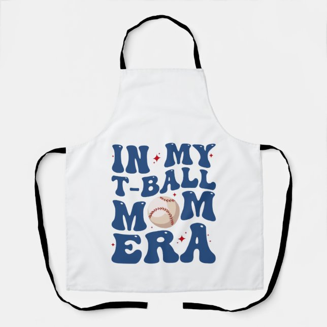 In meiner T-Ball-Mama Ära T-Shirt-Ball Mama Mutter Schürze (Vorderseite)