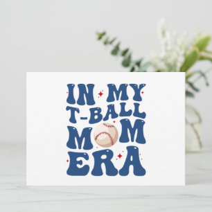 In Meiner T-Ball-Mom-Ära Tee-Ball-Mutter Muttertag Feiertagskarte