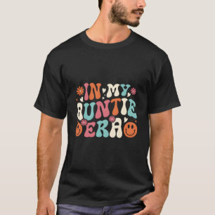 In meiner Tante-Ära Kinderankündigung für Tante T-Shirt