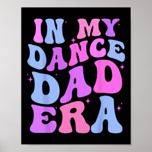 In meiner Tanz-Vater-Ära Turnen Papa Daddy Tochter Poster