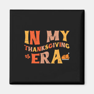 In meiner Thanksgiving-Ära Lustiger Herbst Frauen Magnet