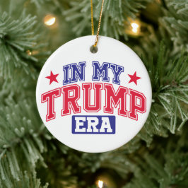 In meiner Trump-Ära Keramik Ornament