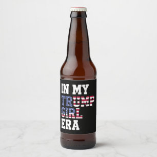 In meiner Trump Girl Era US 47. Präsident Bierflaschenetikett