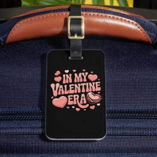 In meiner Valentinstags-Ära süßer Valentinstag Gepäckanhänger