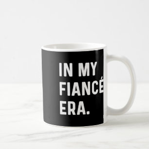 In meiner Verlobte Verlobung Era - Funny Eras Tren Kaffeetasse