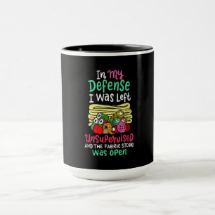 In meiner Verteidigung wurde ich unbeaufsichtigt L Tasse