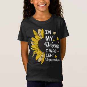 In meiner Verteidigung wurde mir unbeaufsichtigter T-Shirt