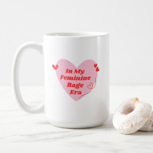 In meiner weiblichen Wut-Ära Lustige Feminismus-St Kaffeetasse