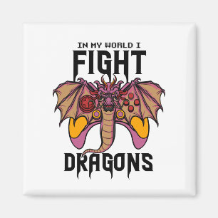 In meiner Welt kämpfe ich Drachen Magnet