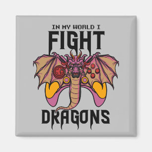 In meiner Welt kämpfe ich Drachen Magnet