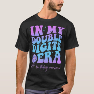 In meiner zweistelligen Ära 10. Geburtstagsversion T-Shirt