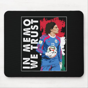 In Memo Ochoa We Trust Mexikanischer Fußball  Mousepad