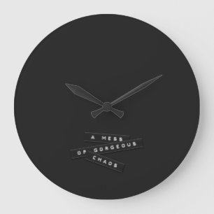 In Mess of Gorgeous Chaos Embossed Clock Labels Große Wanduhr