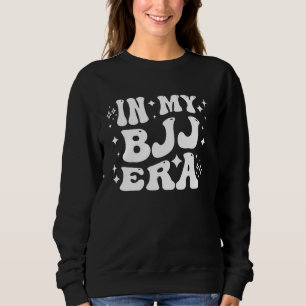 In My BJJ Era - Funny Brazilian Jiu-Jitsu, Martial Sweatshirt