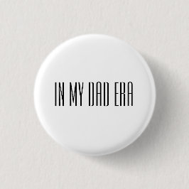 In my dad era button