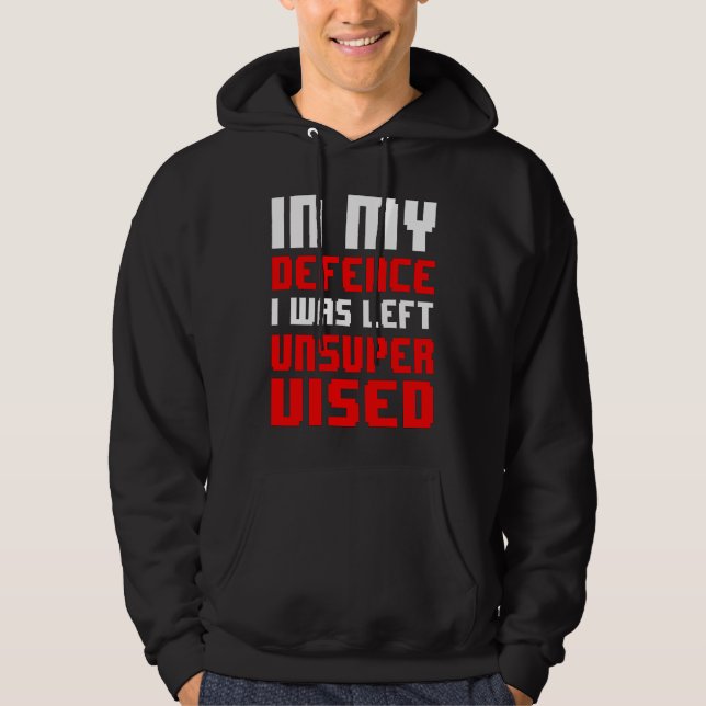 in my defense i was left unsupervised   retro game hoodie (Vorderseite)
