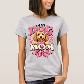 In My Dog Mom Era Cute Pink Puppy Frauen T-Shirt