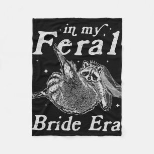 In My Feral Bride Era Waschbär-Shirt Lustiges Fera Fleecedecke
