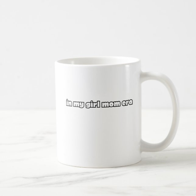 in my girl mom era kaffeetasse (Rechts)