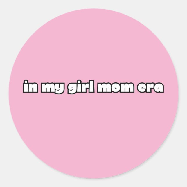 in my girl mom era runder aufkleber (Vorderseite)