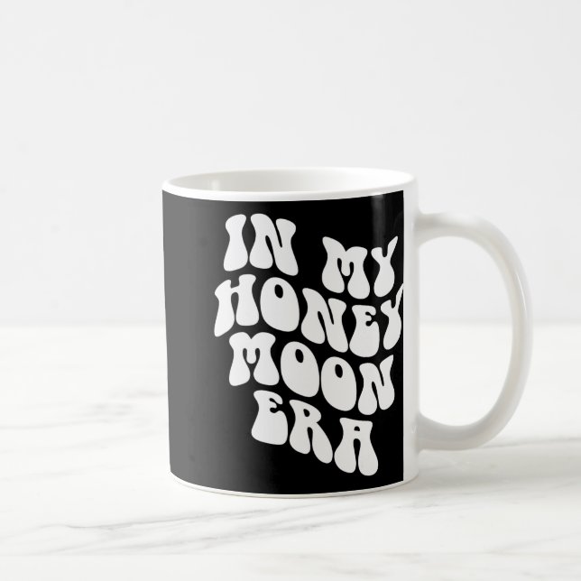 In My Honeymoon Era - Wedding New Bride Groom  Kaffeetasse (Rechts)