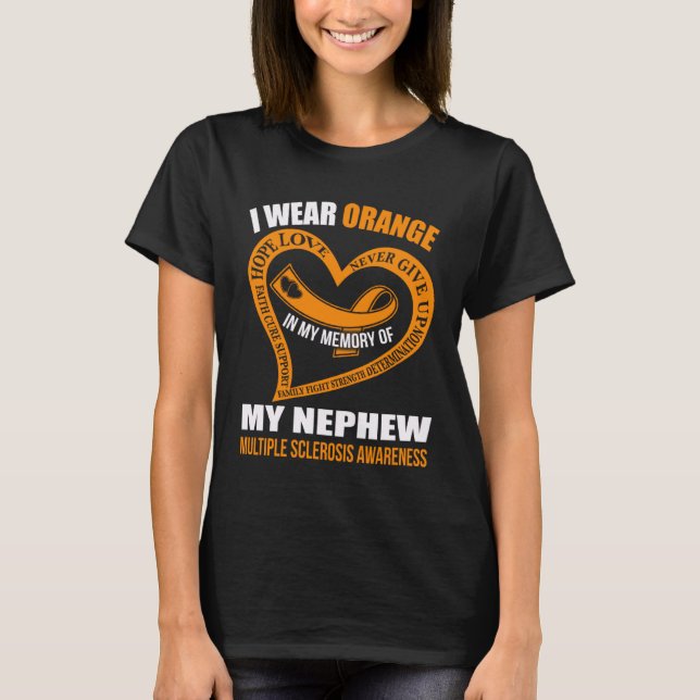 In my memory of my nephew MULTIPLE SCLEROSIS AWARE T-Shirt (Vorderseite)
