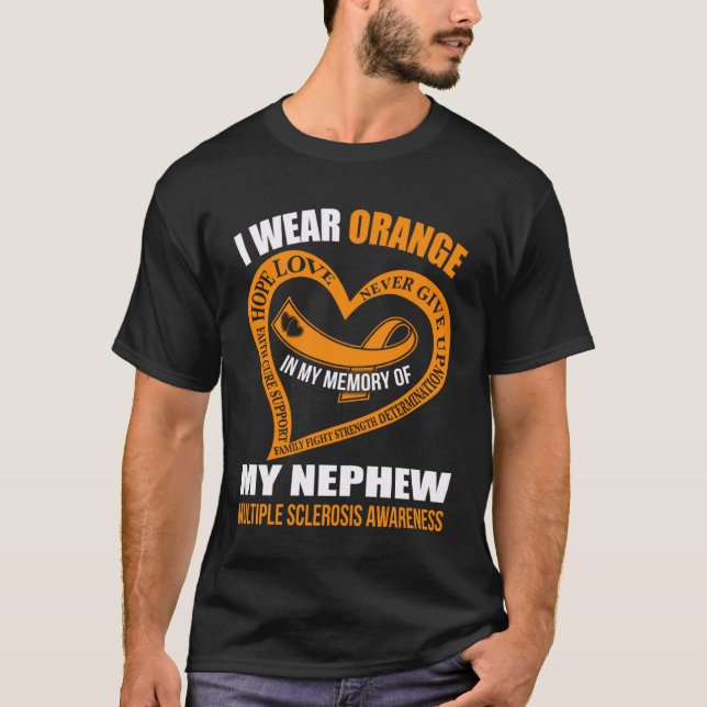 In my memory of my nephew MULTIPLE SCLEROSIS AWARE T-Shirt (Vorderseite)