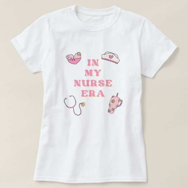 In My Nurse Era Women's T-Shirt (Design devant)