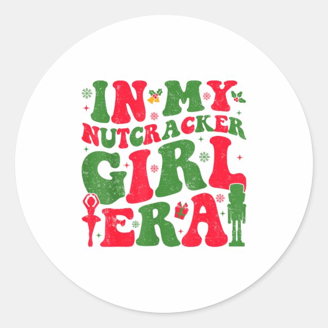 In My Nutcracker Girl Era Groovy Christmas Nutcrac Runder Aufkleber (Vorderseite)