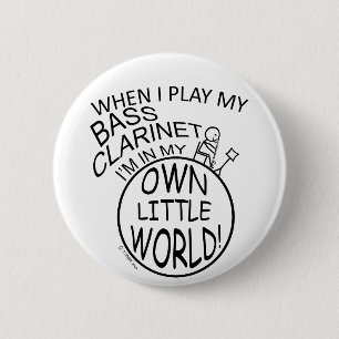 In My Own Little World Bass Clarinet Button