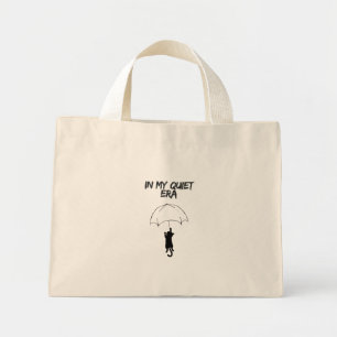 In My Quiet Era – Editierbare Quote Katze Tragetas Mini Stoffbeutel