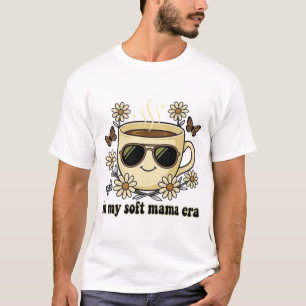 In-My-Soft-Mama-Ära T-Shirt