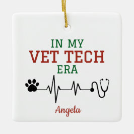 In My Vet Tech Era Keramikornament