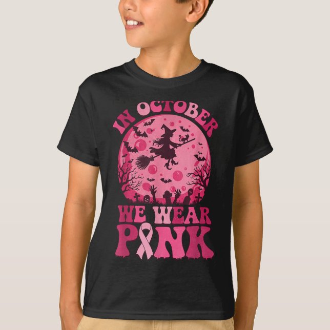 In October We Wear Nk Witch Halloween Breast Cance T-Shirt (Vorderseite)