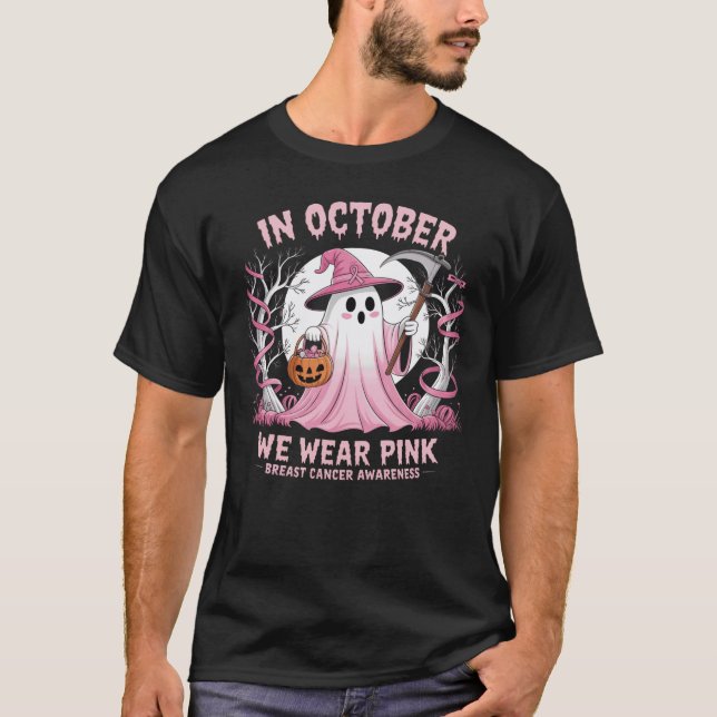 In October We Wear Pink  Breast Cancer Awareness   T-Shirt (Vorderseite)