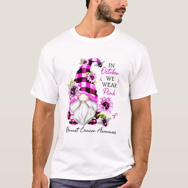 In October We Wear Pink Gnome Breast Cancer Awaren T-Shirt (Vorderseite)
