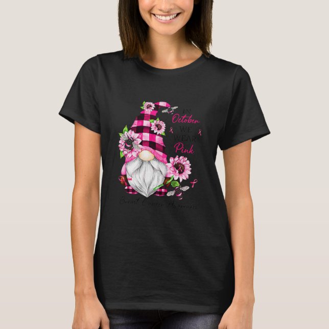 In October We Wear Pink Gnome Breast Cancer T-Shirt (Vorderseite)
