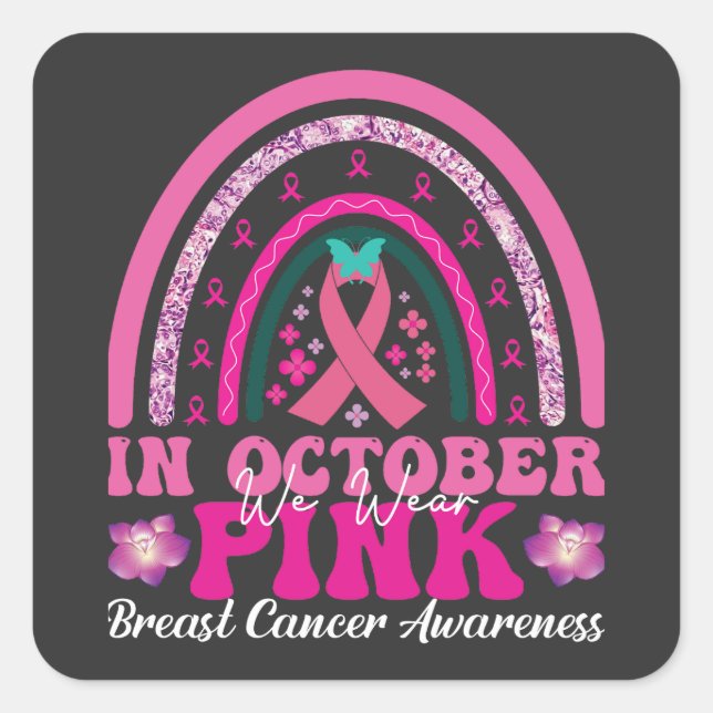 In October we wear pink Quadratischer Aufkleber (Vorderseite)