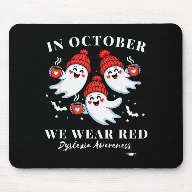 In October We Wear Red Dyslexia Awareness Hallowee Mousepad (Vorne)