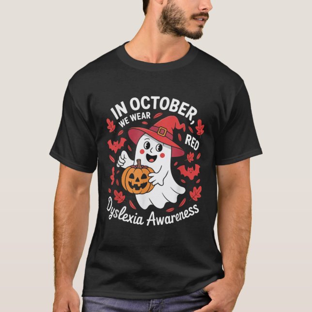 In October We Wear Red For Dyslexia Awareness Hall T-Shirt (Vorderseite)