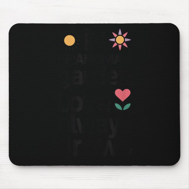 In Oma's Garden Liebe Gartenbau Gartenbau Mousepad (Vorne)