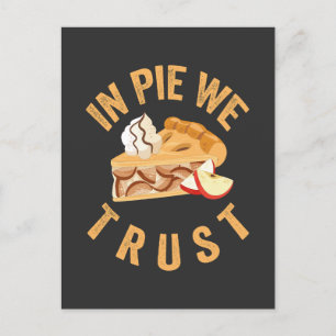 In Pie We Trust Lustiger Einzigartiger Pie Herbst  Einladungspostkarte