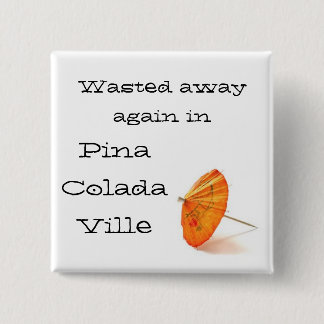 In Pina Colada Ville Button