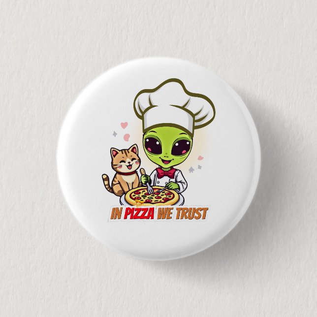 In Pizza We Trust Alien Chef Art Button (Vorderseite)