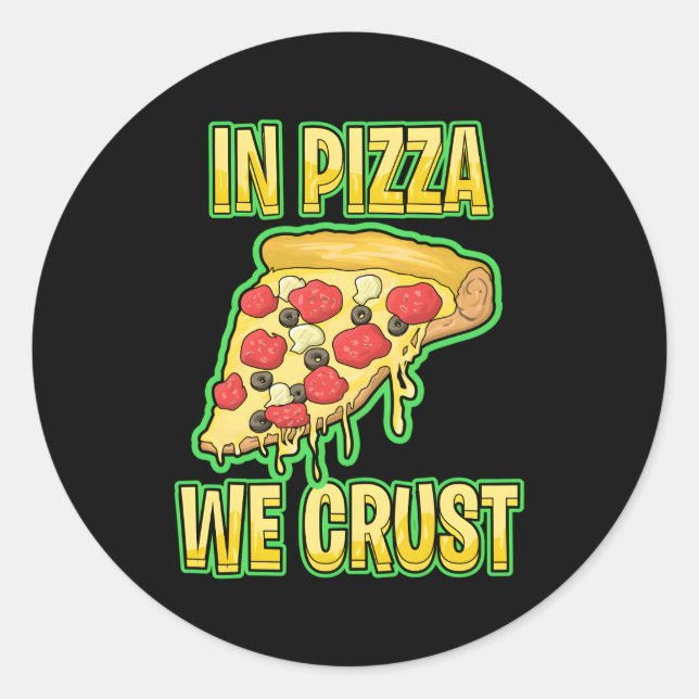 In Pizzas Crust Runder Aufkleber (Vorderseite)