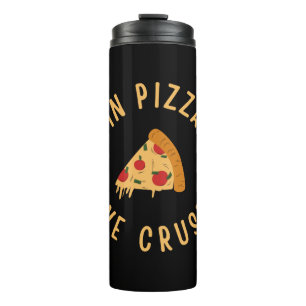 In Pizzas Crust Thermosbecher