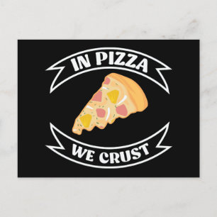 In Pizzas krusteln wir lustig Postkarte