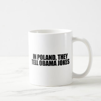 In Polen erzählen sie Obama-Witze Kaffeetasse